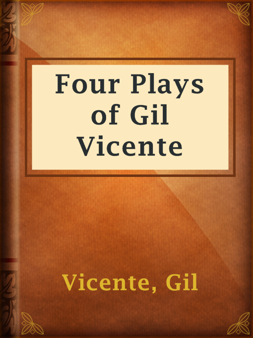 Title details for Four Plays of Gil Vicente by Gil Vicente - Available